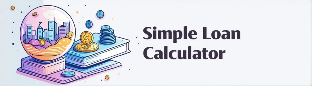 Simple Loan Calculator