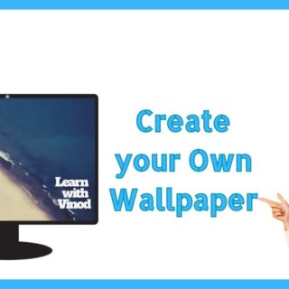 Customize your own wallpaper